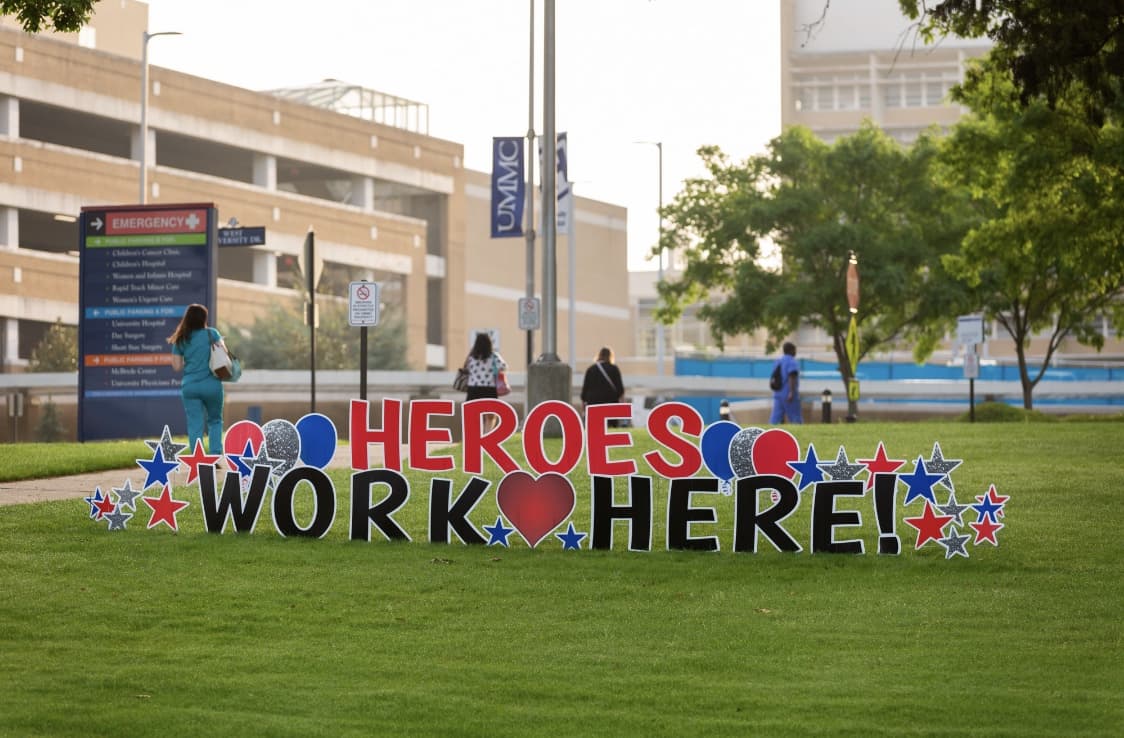 Heroes Work Here Sign Placed Outside UMMC